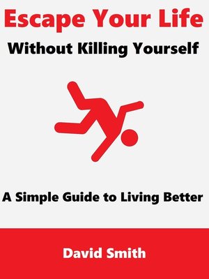 cover image of Escape Your Life Without Killing Yourself